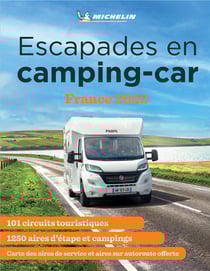 Escapades en camping-car : France (édition 2022)