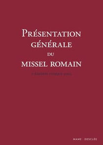 Présentation générale du missel romain : édition typique 2002 (3e édition)