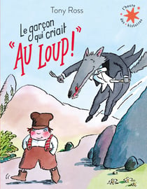 Le garcon qui criait au loup !