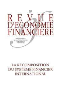 Revue d'économie financière : la recomposition du système financier international