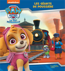 La Pat'Patrouille : les géants de poussière