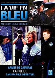 La Vie en bleu - Au coeur de la drogue