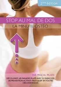 Stop au mal de dos - La minute ostéo