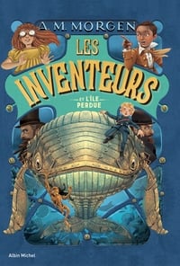 Les inventeurs Tome 2 : les inventeurs et l'île perdue