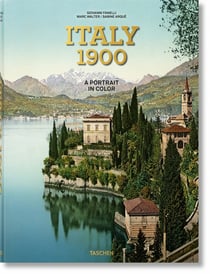 Italy around 1900 : a portrait in color - édition trilingue français/anglais/allemand