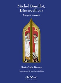 Michel Bouillot, l'émerveilleur : images sacrées