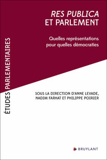Etudes parlementaires : res publica et parlement : quelles représentations pour quelles démocraties
