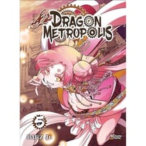 Dragon metropolis Tome 5