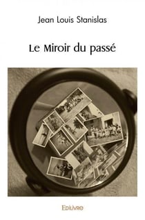 Le Miroir du passé