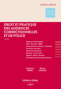 Droit et pratique des audiences correctionnelles et de police (édition 2023/2024)