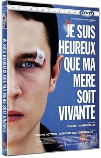 Je suis heureux que ma mère soit vivante
