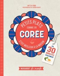 Petits plats comme en Corée : en 30 minutes seulement