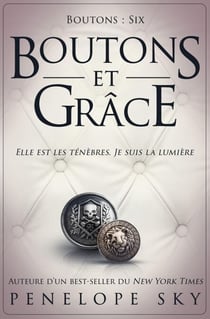 Boutons et grâce - Boutons, #6