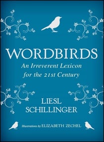 Wordbirds - An Irreverent Lexicon for the 21st Century