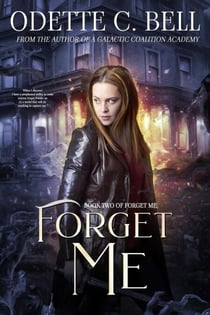 Forget Me Book Two - Forget Me, #2