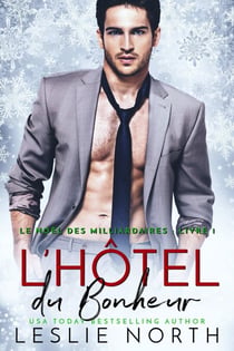 L’Hôtel du Bonheur - Le Noël des Milliardaires, #1