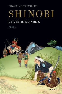 Shinobi T.3 - Le destin du ninja
