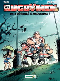 Les Rugbymen - Tome 14 - On a déboulé à Marcatraz ! - On a déboulé à Marcatraz !