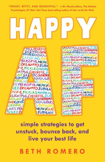 Happy AF - Simple strategies to get unstuck, bounce back, and live your best life