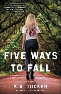 Five Ways to Fall - A Novel