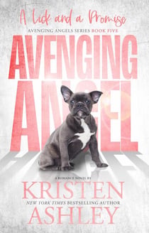 Avenging Angels: A Lick and A Promise - Avenging Angels, #5
