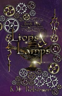 Lions and Lamps - Stealing Steam Series, #1