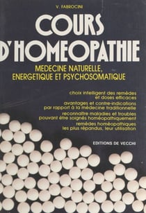 Cours d'homéopathie - Médecine naturelle, énergétique et psychosomatique
