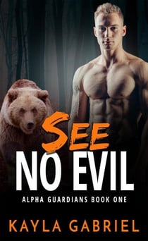 See No Evil - Alpha Guardians, #1