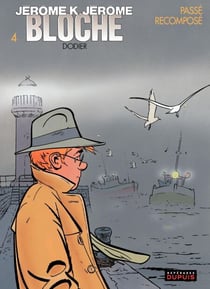 Jérôme K. Jérôme Bloche - Tome 4 - Passé recomposé