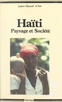 Haïti - Paysage et société