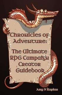 Chronicles of Adventure - The Ultimate RPG Campaign Creator Guidebook - Chronicles of Adventure, #4