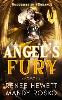 Angel's Fury - Goddesses of Vengeance, #1
