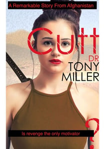 Cutt - A Remarkable Story From Afghanistan - Book one of five, #1