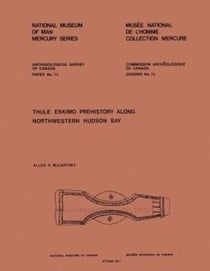 Thule Eskimo Prehistory along Northwestern Hudson Bay