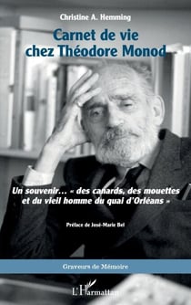 Carnet de vie chez Théodore Monod - Un souvenir… « des canards, des mouettes et du vieil homme du quai d’Orléans »