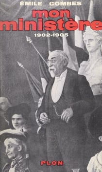 Mon ministère - Mémoires, 1902-1905
