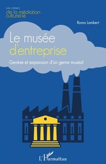 Le musée d'entreprise