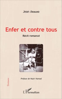 Enfer et contre tous - Récit romancé