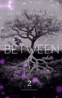 Between - black and white