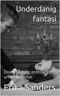 Underdanig Fantasi - Dominans og erotisk underkastelse, #1
