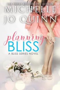 Planning Bliss - Bliss Series, #1