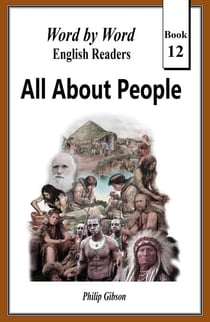 All About People - Word by Word Graded Readers for Children, #12