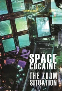 The Zoom Situation - Space Cocaine, #2