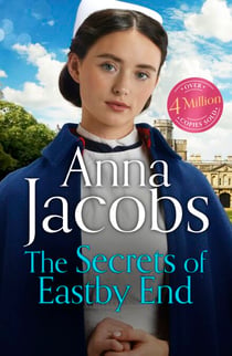 The Secrets of Eastby End - the gripping and unforgettable new novel from the beloved and bestselling saga storyteller