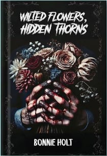 Wilted Flowers, Hidden Thorns