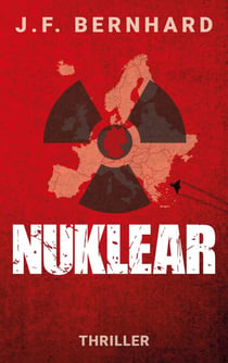 Nuklear - Ein Thriller über die nächste Stufe der hybriden Kriegsführung