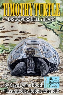 Timothy Turtle Discovers Jellybeans - My Backyard Friends
