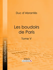 Les Boudoirs de Paris - Tome V
