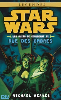 Star Wars - Les Nuits de Coruscant Tome 2 : Rue des ombres - Rue des ombres