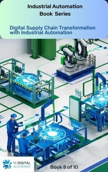 Digital Supply Chain Transformation with Industrial Automation - Industrial Automation, #8
